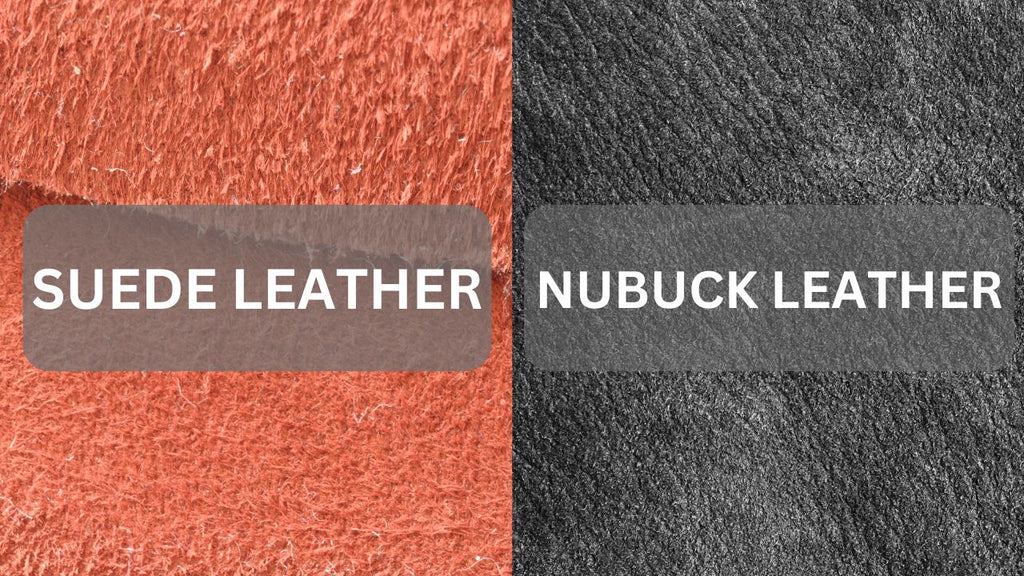 Nubuck vs Suede Leather